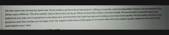 On the same day during the same war, three soldiers performed an identical act--killing an unarmed unthreatening civilian. Ho