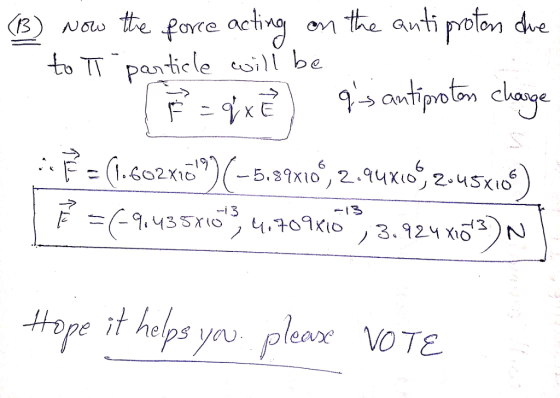 E wo te pore actg on the ati proton de to TT paticle esil be On C 1 3 Hope it helps ya pleare VOTE