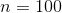 n 100