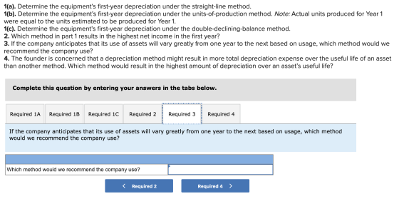 1(a). Determine the equipments first-year depreciation under the straight-line method. 1(b). Determine the equipments first