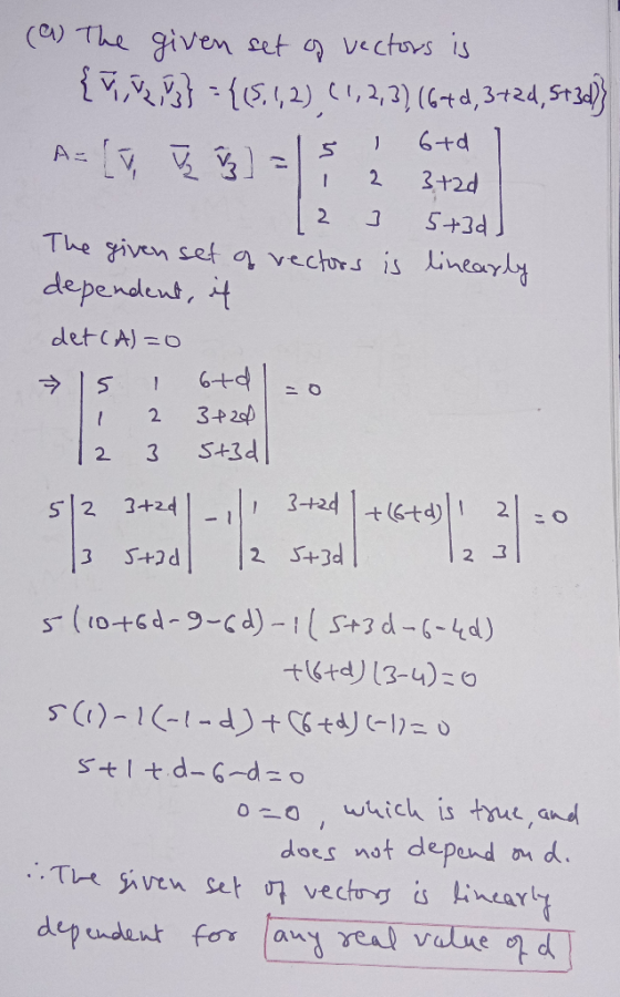 (a) The { given set of vectors is } = {15,1,2),(1,2,3) (64d, 3+2d, 5t3d} A= =15 n n I 6+d 1 N A LV 31 -1 2 3+2d 2 ] 5+3dJ The