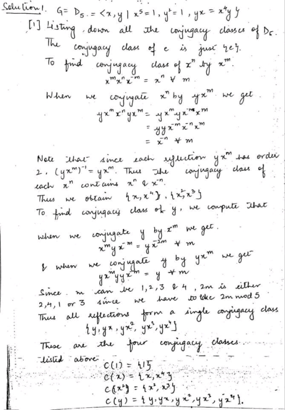 Solution I G= Ds. <x, y 1 xS= 1, y = 1, y = xty [] listing down all the conjugacy classes of Dr. The conjugacy class of e is