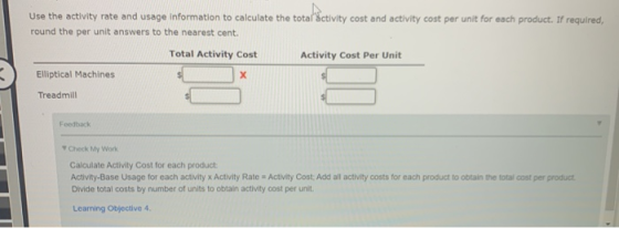 Use the activity rate and usage information to calculate the total activity cost and activity cost per unit for each product.