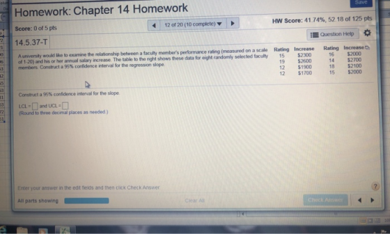 Save Homework: Chapter 14 Homework Score: 0 of 5 pts 12 of 20 (10 complete) 14.5.37-T HW Score: 41.74%, 52.18 of 125 pts Ques