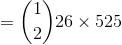 = (2)26 x 525