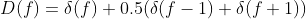 D(f)=\delta (f)+0.5(\delta(f-1)+\delta(f+1))