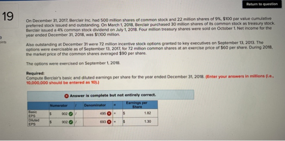 Return to question On December 31, 2017, Berclair Inc. had 500 million shares of common stock and 22 million shares of 9%, $1