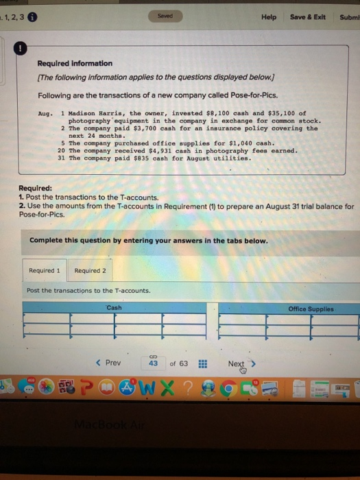.. 1,2,3 Seved Seved Help Save & Exit Submk Required information [The following information applies to the questions displaye