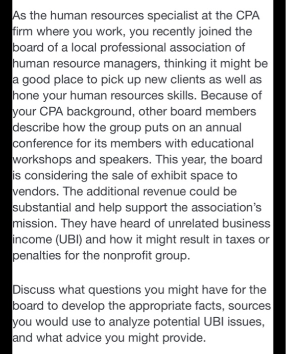 As the human resources specialist at the CPA firm where you work, you recently joined the board of a local professional assoc