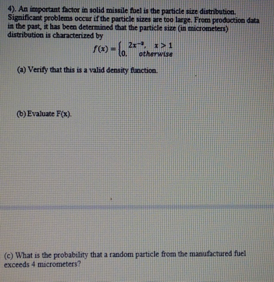 4). An important factor in solid missile fuel is the particle size distribution. Significant problems occur if the particle s