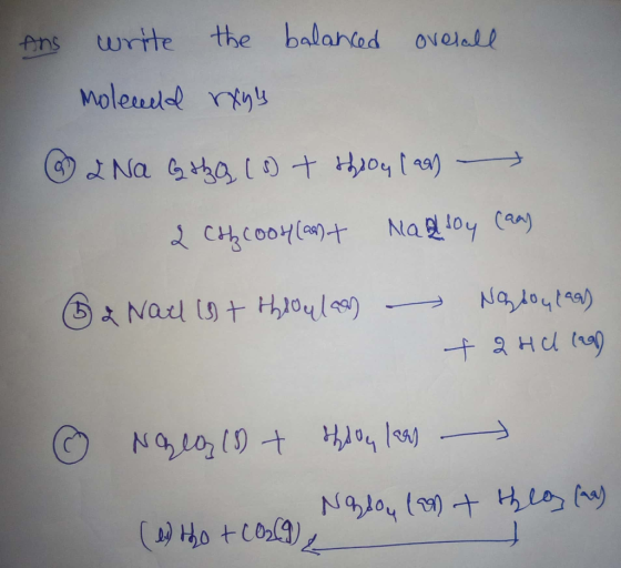 Ans overall write the balanced moleadd rxylu @ Na GhQ (1) + throu (ar) 2 CH cool (ant Nagoy (aa) 6 2 Nad int throulan Nazboul