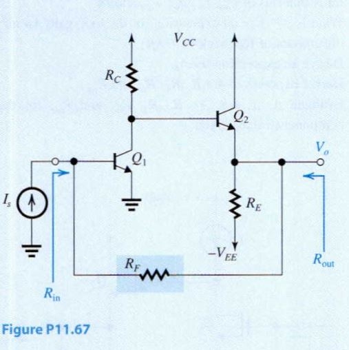 Voc RC KO2 V Q 1 } RE -VEE RF Rout ww Rin Figure P11.67