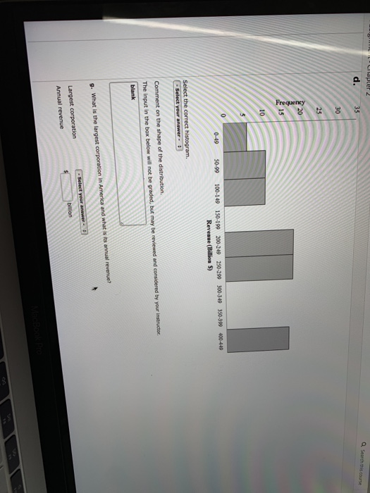 10 Revenue (Billion S) Comment on the shape of the distribution. Largest corporatiorn Annual revenue