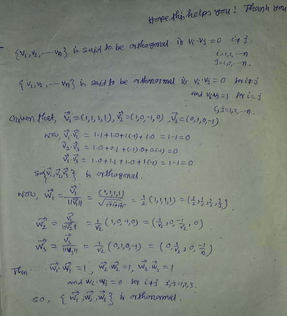 Hope this helps you! Thank you {1,2, in is said to be orthogonal is vi - Vj = 0 it i wow, J. =1,2,.n 3=1,2, .. {yu, .- Vi is