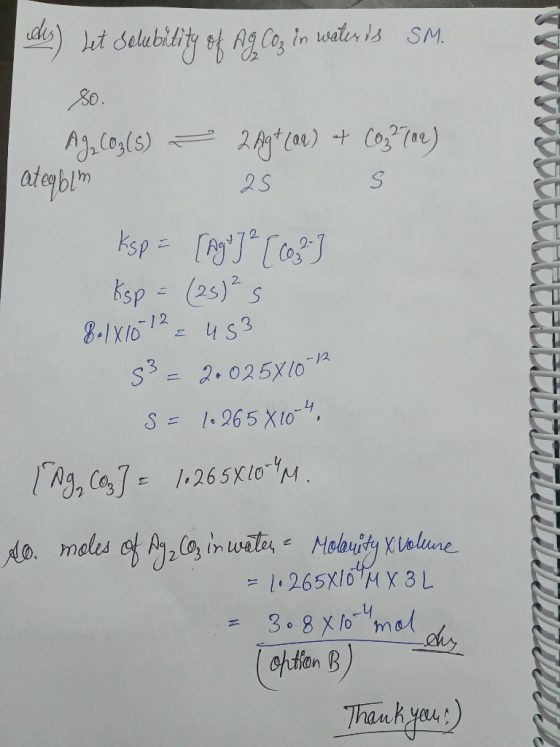 des) Let solubility of Ag Coz in water is SM. Ag,Cog(s) = 2^gt (ae) + 032702) | ateqblm 25 S Ksp = [Ago] ² [102] Ksp = (25)²