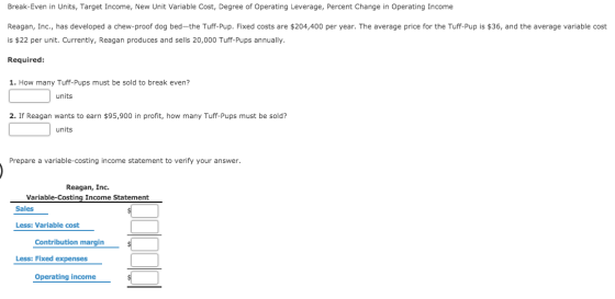 Break-Even in Units, Target Income, New Unit Variable Cost, Degree of Operating Leverage, Percent Change in Operating Income