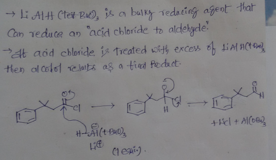 Can edite a?acid chloride to aldehyde. - dt acid chloride ?sTreated cift exces ob 1 LHA