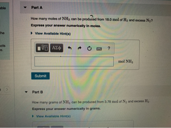 Part A able How many moles of NH3 can be produced from 18.0 mol of H2 and excess N2? Express your answer numerically in moles