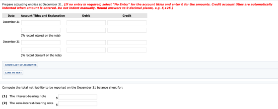 Prepare adjusting entries at December 31. (If no entry is required, select No Entry for the account titles and enter o for