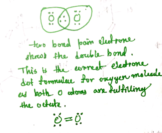 two bond pain electrone shows the double bond. This is the correct electrone dot formuleu for vayyen moleale es both o estony