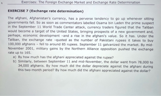Exercises: The Foreign Exchange Market and Exchange Rate Determination EXERCISE 7 (Exchange rate determination) The afghani,