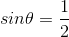 sin\theta =\frac{1}{2}