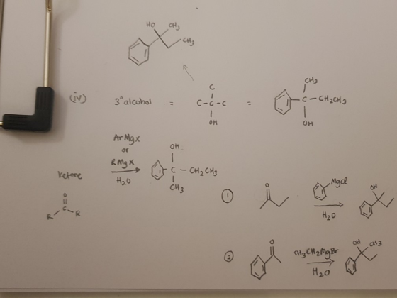 HO CH₂ CH₂ 3° alcohol - •C-CH₂CH2 C-c-6 OH Ои OH Ar Mg x or RM9 X .C - CH₂ CH₃ Ketone H20 CH3 OH CH3