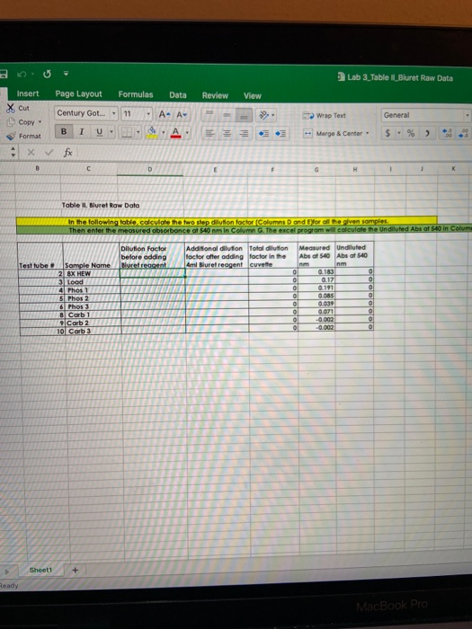 Lab 3_Table || Biuret Raw Data Insert X Cut Copy Format x Page Layout Formulas Data Review Century Got. -11 A A = - BI UBA x