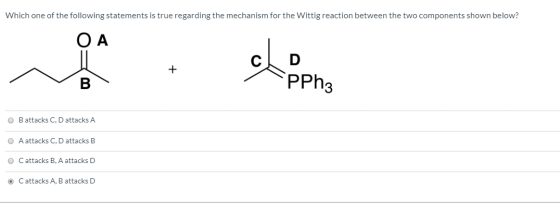Which one of the following statements is true regarding the mechanism for the Wittig reaction between the two components show