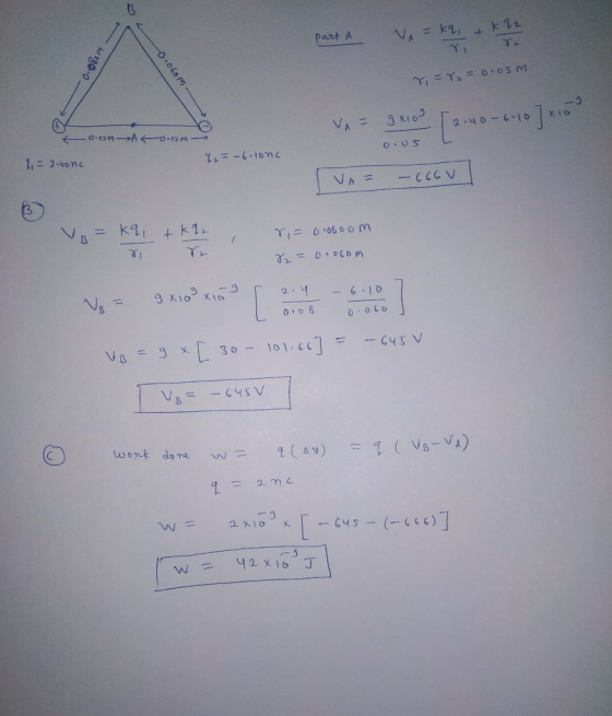 B part A VA = kq , + k 22 TL o.ooom -woro.o r=r₂ = 0.05m. t VA = 9x10 [2.40-6.10] x 10 0.05mA < 0.05m 0.05 2 = 2.4onc 2 2 = -