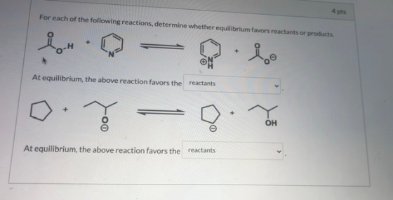 4pts For each of the following reactions, determine whether equilibrium favors reactants or products. io + At equilibrium, th