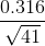\frac{0.316}{\sqrt{41}}