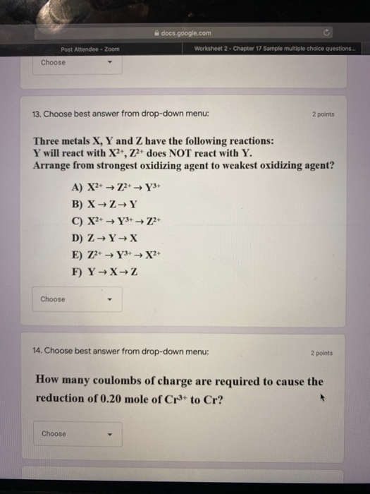 docs.google.com Post Attendee - Zoom Worksheet 2 - Chapter 17 Sample multiple choice questions... Choose 13. Choose best answ