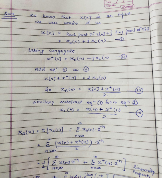 Date / Page No. Anand Ques we know we can an input an impo that xrot is write it as j Img part of th] se [n] = 2 Real part of