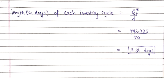 length (in days) of each inventory cycle Qui d = 793.725 yo - 11.34 days!