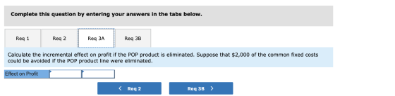 Complete this question by entering your answers in the tabs below. Req 1 Reg1 Req 2 Reg 2 Req ЗА Req 3A Req 3B Req 3B Calcula