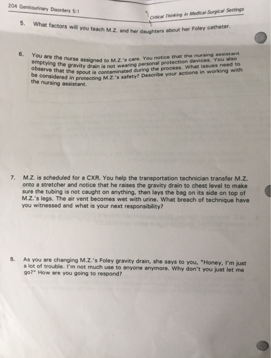 204 Genitourinary Disorders 5:1 Crnica Thinking in Medical Surgical Sertings 5. What factors will you teach M.Z. and her daug