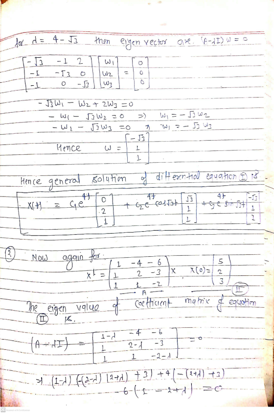 for d = 4-53 then eigen vector are A-sI) W=0 To -1 2 0 - Ľ 0 -I3 1) W2 Wz O -1 -53 0 J3 Wi Wz+ 2W3=0 wa 3 Wzzo 5W3 =0 -- -53