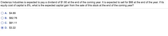 Credenza Industries is expected to pay a dividend of $1.80 at the end of the coming year. It is expected to sell for $66 at t