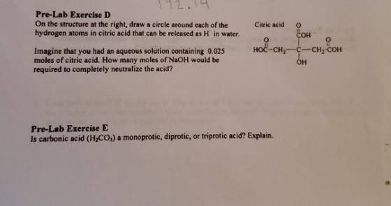 Pre-Lab Exercise D On the structure at the right, draw a circle around each of the hydrogen atoms in citric acid that can be