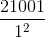 \frac{21001}{1^{2}}