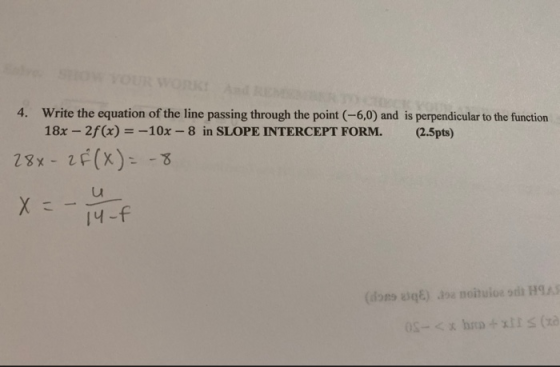 4. Write the equation of the line passing through the point (-6,0) and is perpendicular to the function 18x - 2f(x) = -10x -