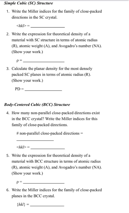 Simple Cubic (SC) Structure 1. Write the Miller indices for the family of close-packed directions in the SC crystal. <hkl>= 2