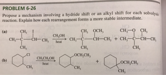 PROBLEM 6-26 Propose a mechanism involving a hydride shift or an alkyl shift for each solvolysis reaction. Explain how each r