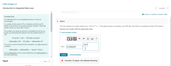 <HW3 (Chapter 14) Introduction to Integrated Rate Laws < 19 of 25 > A Review Constants Periodic Table Learning Goal: To under