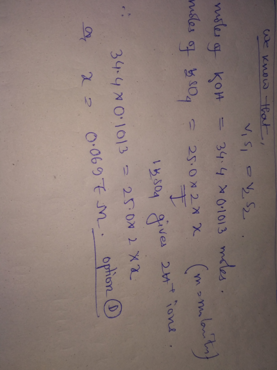 We know that , vis av Sz moles of kon - 34.4 * 0.1013 moles. rusles of 3 504 = 25.0*2xx (malontaf 14.509 gives 24tions. 34.48