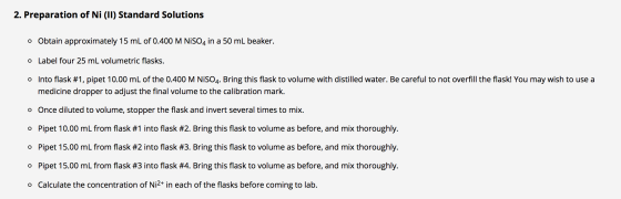 2. Preparation of Ni (II) Standard Solutions o Obtain approximately 15 mL of 0.400 M NISO4 in a 50 ml beaker. o Label four 25