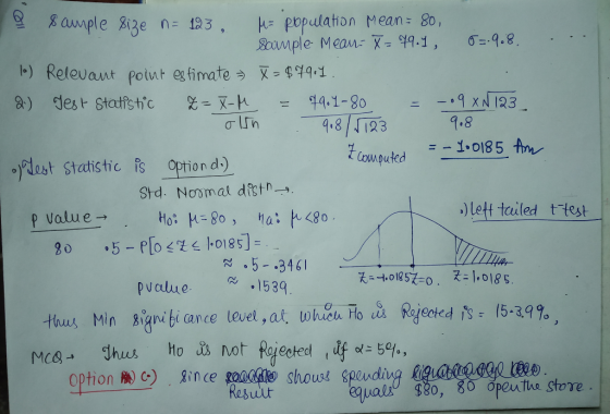 ample ige n 123 gaumple. Mean: X-44-1, σ-98. H) Relevant Polat egfimateう x-$44-1 4.8/193 9.8 ylest Statistic s Option d:) --1.0185 fn Gw.puted ,) Let tailed t-test pvalue 153 Hues Min 8gni biance level, at Whole Hoces Rgected iss; 15-39 % Option R) G) gince gana showos Speudivą qaraagas Resuut equals $8o, 80 opeuthe store