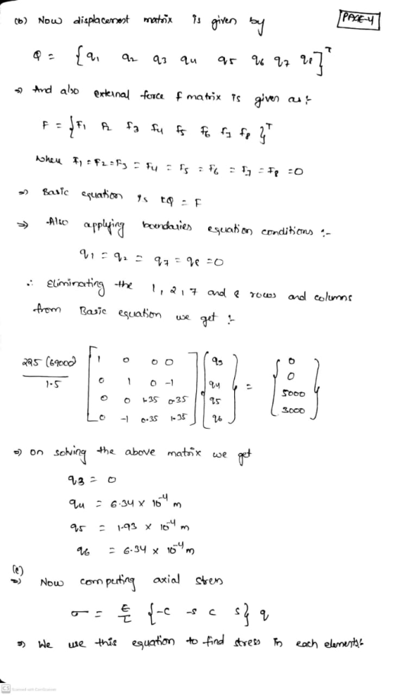 PAEN (6) Now displacenost matoix is given by T {a, 93 qu 95 26 27 28 w] 3 And also external force & matrix is given aut {FI f