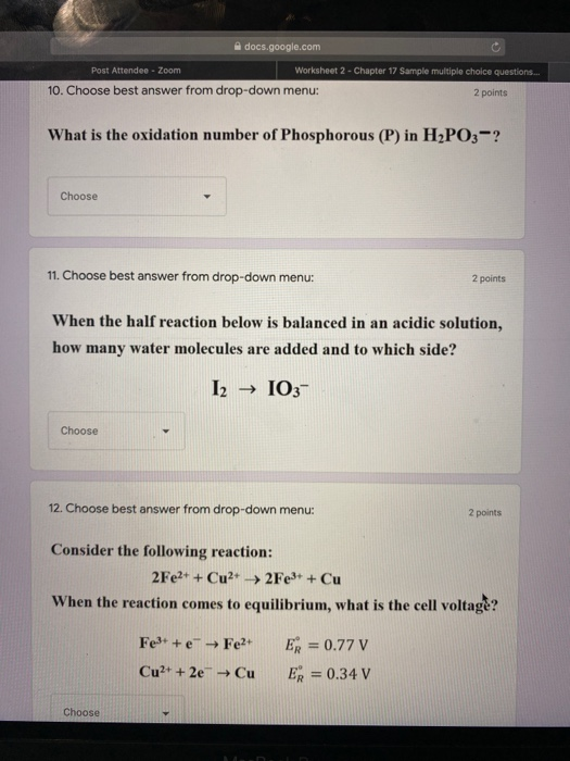 docs.google.com Post Attendee - Zoom Worksheet 2 - Chapter 17 Sample multiple choice questions... 10. Choose best answer from